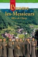 les-publications-collection-franche-comte-itineraires-jurassiens-baume-les-messieurs,-mere-de-cluny